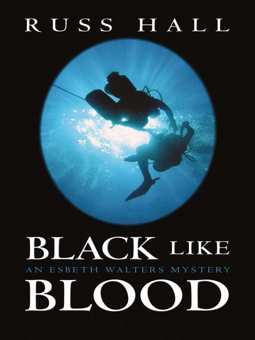 Title details for Black Like Blood by Russ Hall - Available